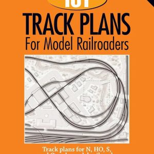 101 Comprehensive Track Plans for Model Railroad Enthusiasts (Model Railroad Handbook, Volume 3)